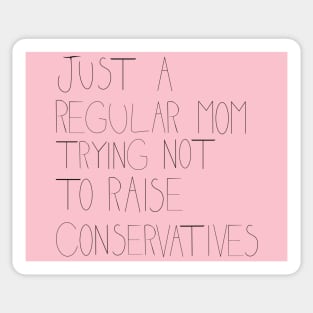 Just a Regular Mom (Black Text) Sticker